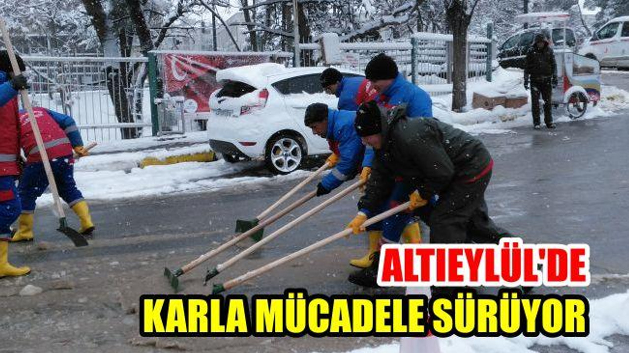 Altıeylül'de karla mücadele sürüyor