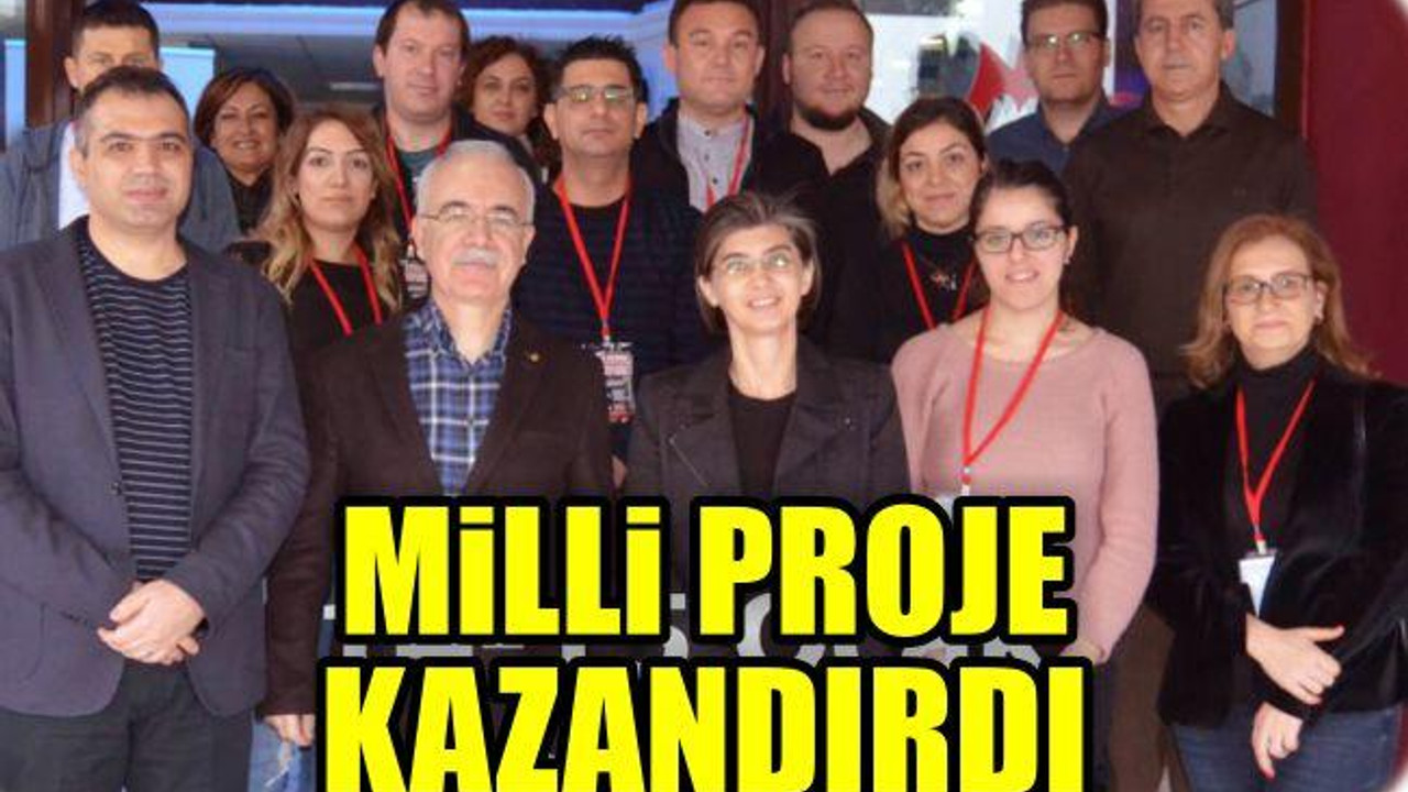 Milli Proje Kazandırdı