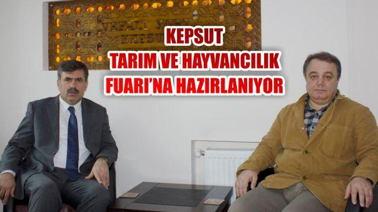 Kepsut Tarım ve Hayvancılık Fuarına Hazırlanıyor