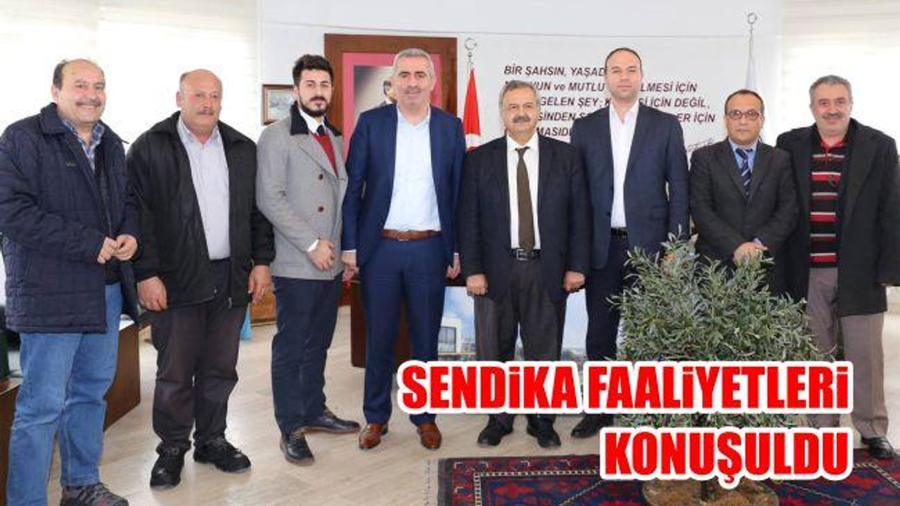 Sendika Faaliyetleri Konuşuldu