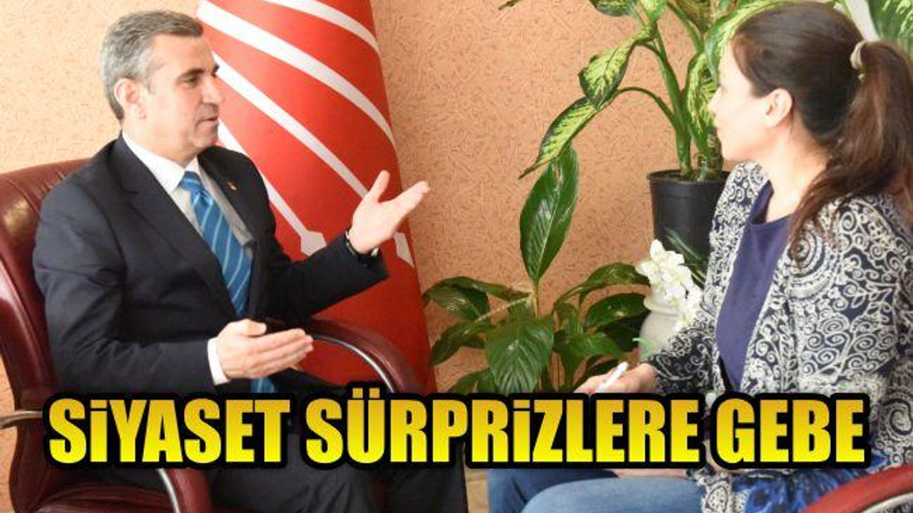 Siyaset Sürprizlere Gebe