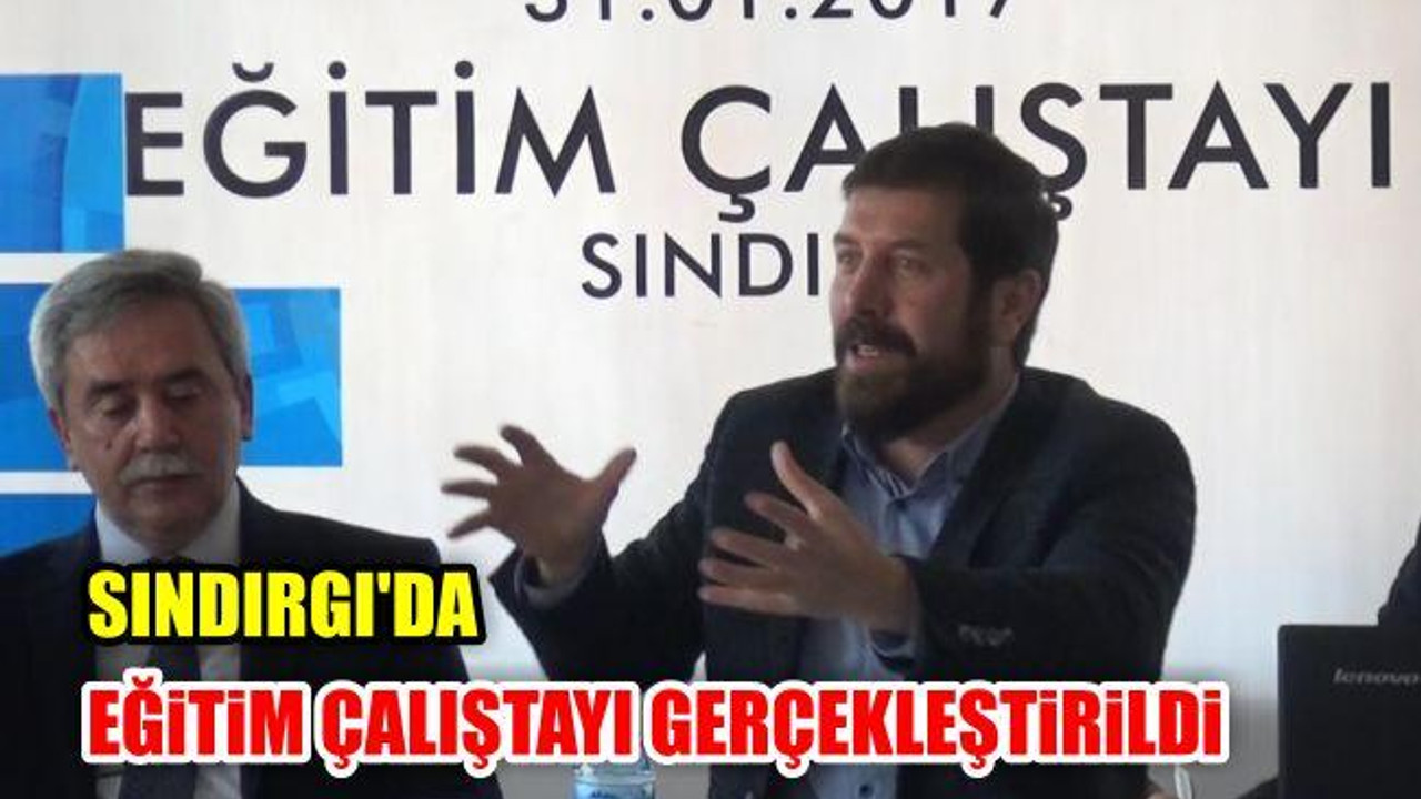 Sındırgı'da Eğitim Çalıştayı Gerçekleştirildi