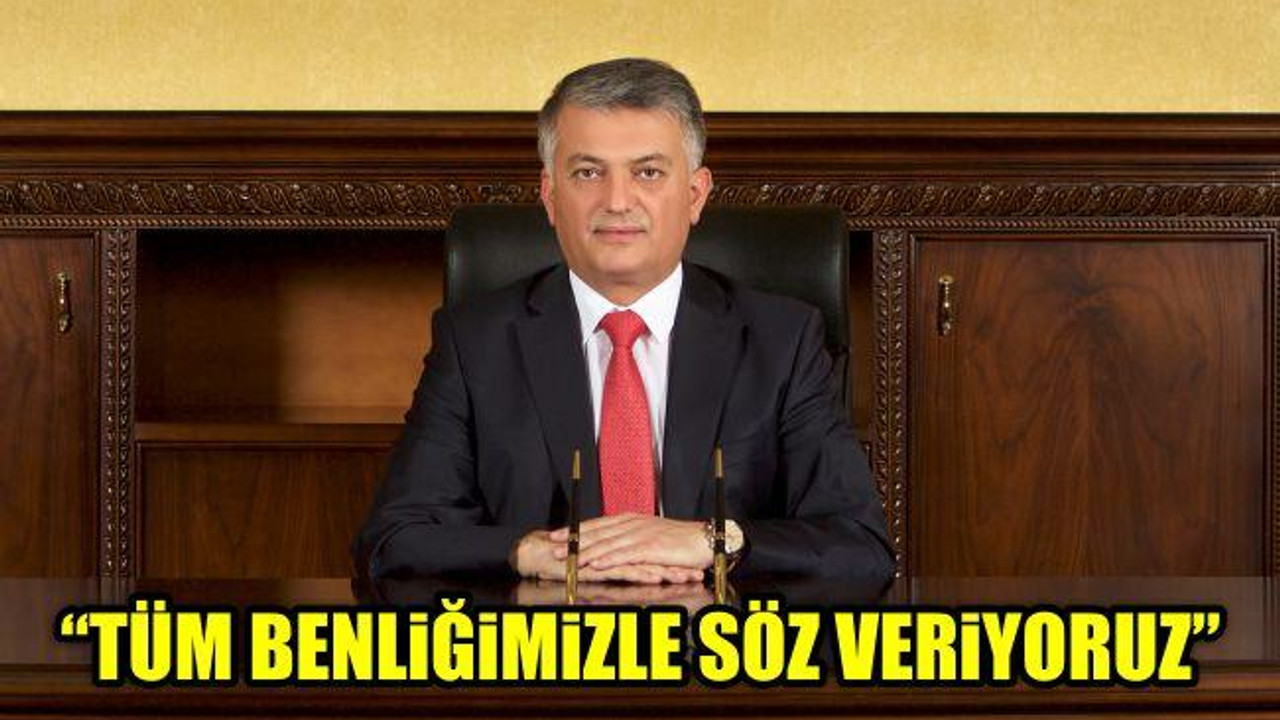 "Tüm Benliğimizle Söz Veriyoruz"