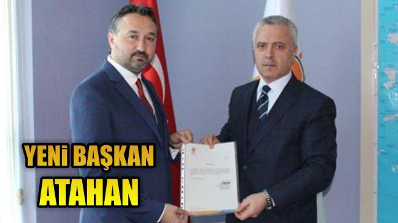 Yeni Başkan Atahan