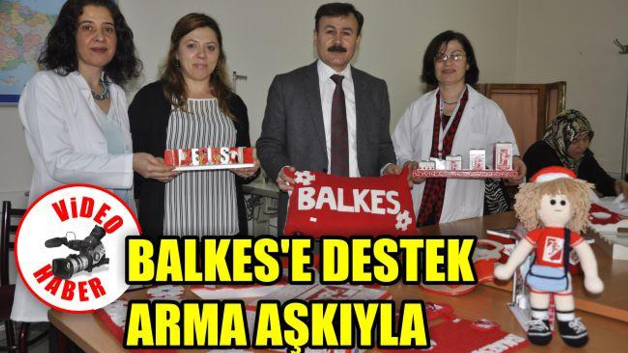 Balkes'e destek arma aşkıyla