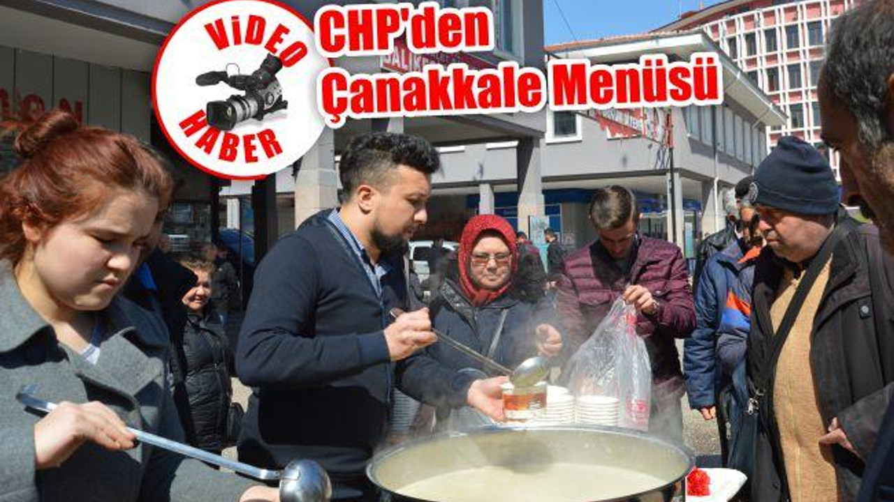 CHP'den Çanakkale Menüsü