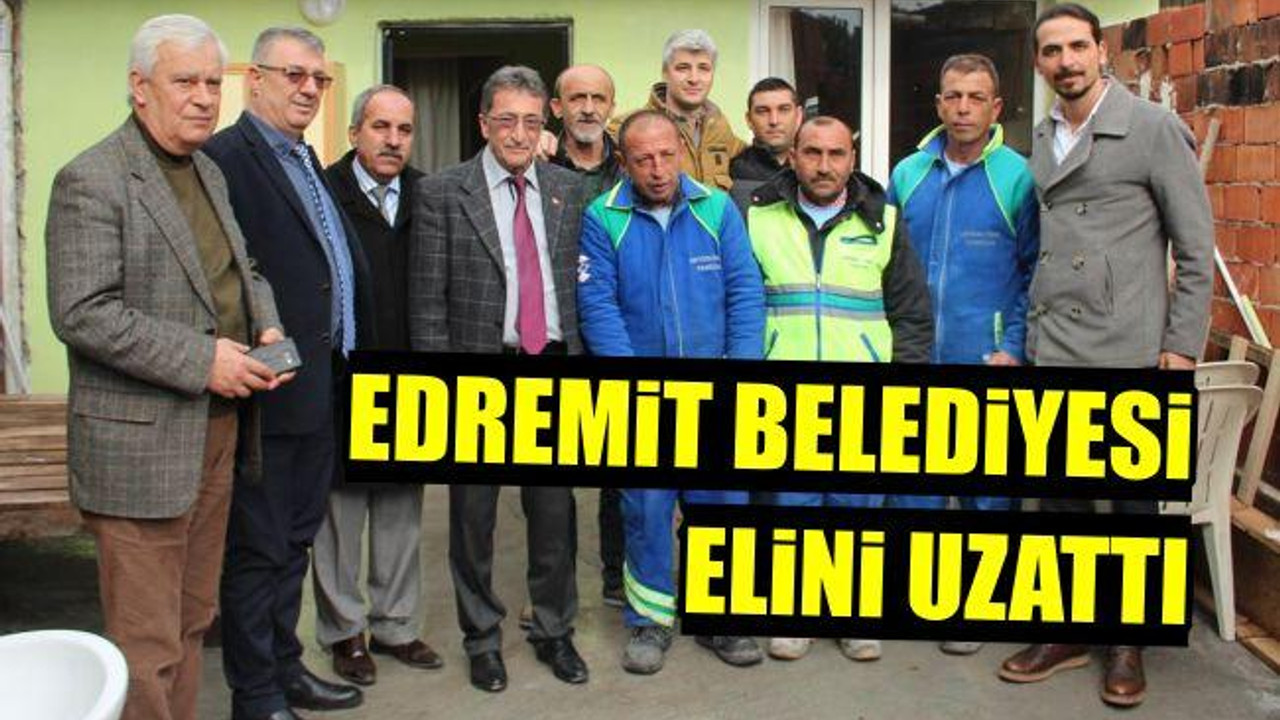 Edremit Belediyesi Elini Uzattı