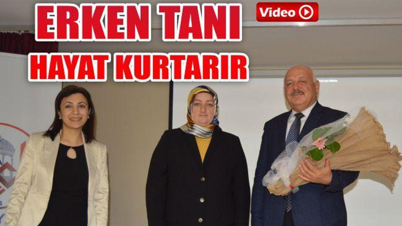 Erken Tanı Hayat Kurtarır