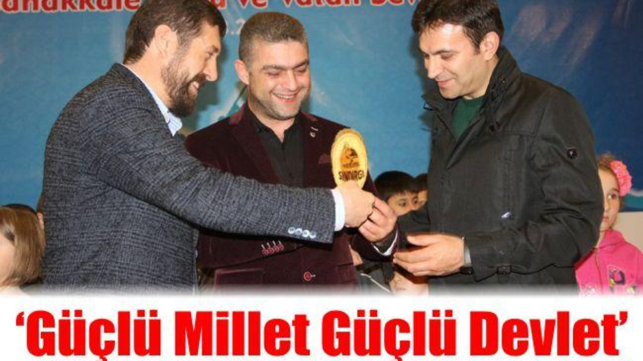 'Güçlü Millet Güçlü Devlet'