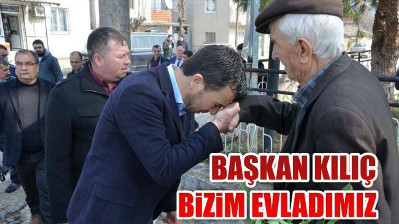 Başkan Kılıç Bizim Evladımız