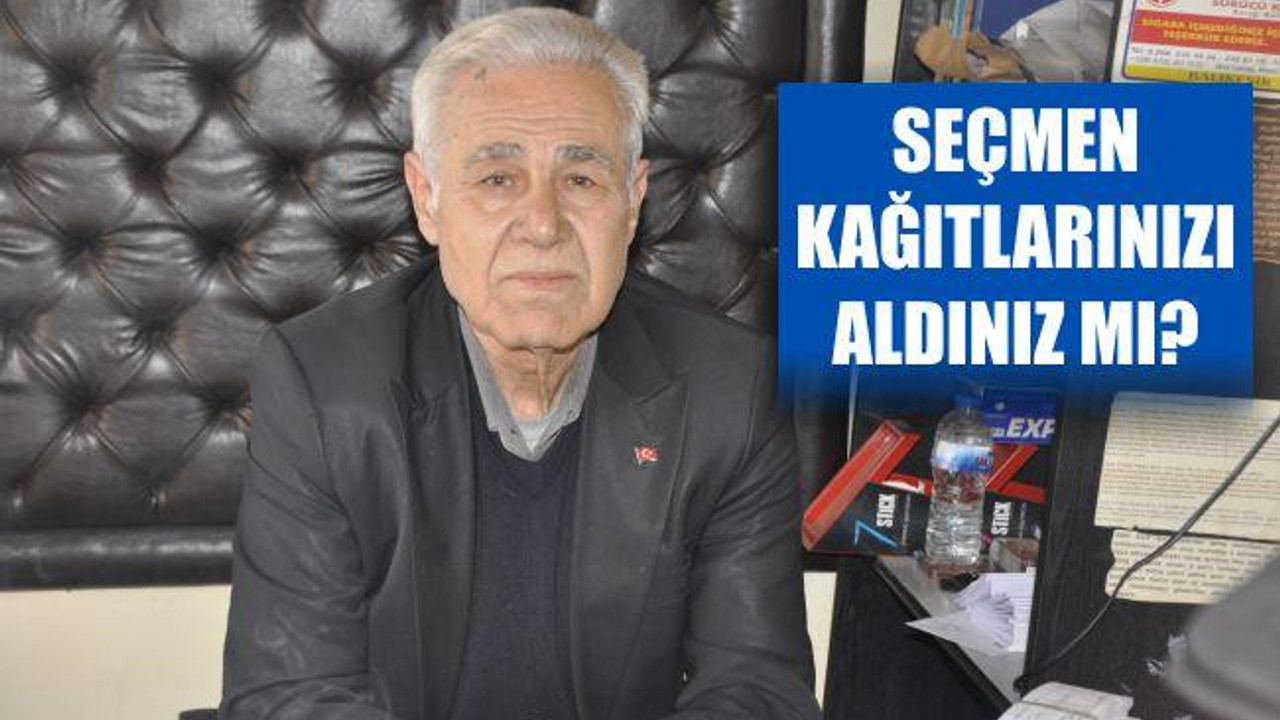 Seçmen Kağıtlarınızı Aldınız Mı?