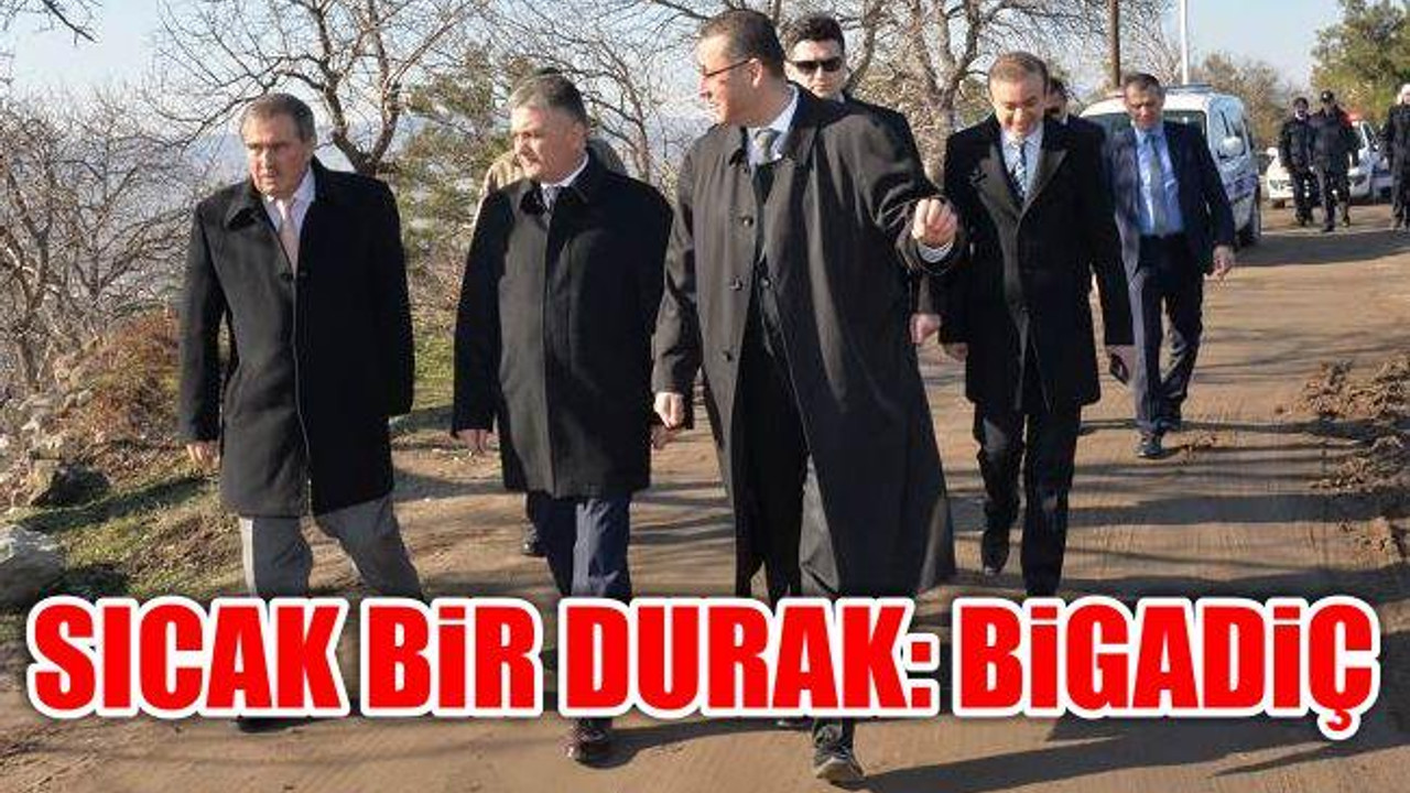 Sıcak bir durak: Bigadiç