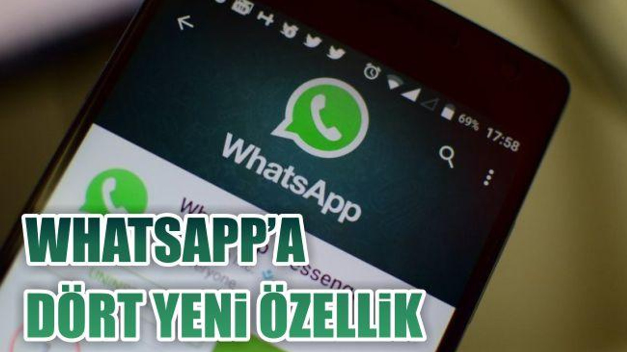 WhatsApp'a Dört Yeni Özellik