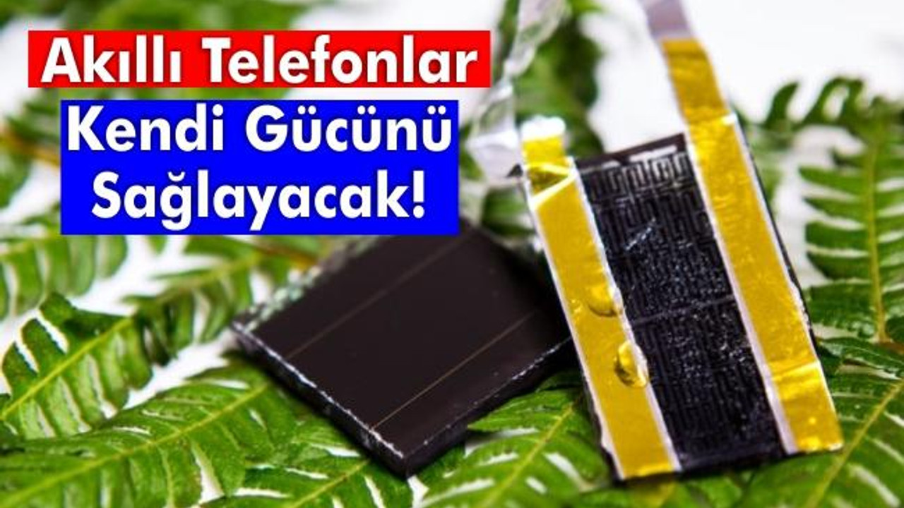 Akıllı telefonlar kendi gücünü sağlayacak!