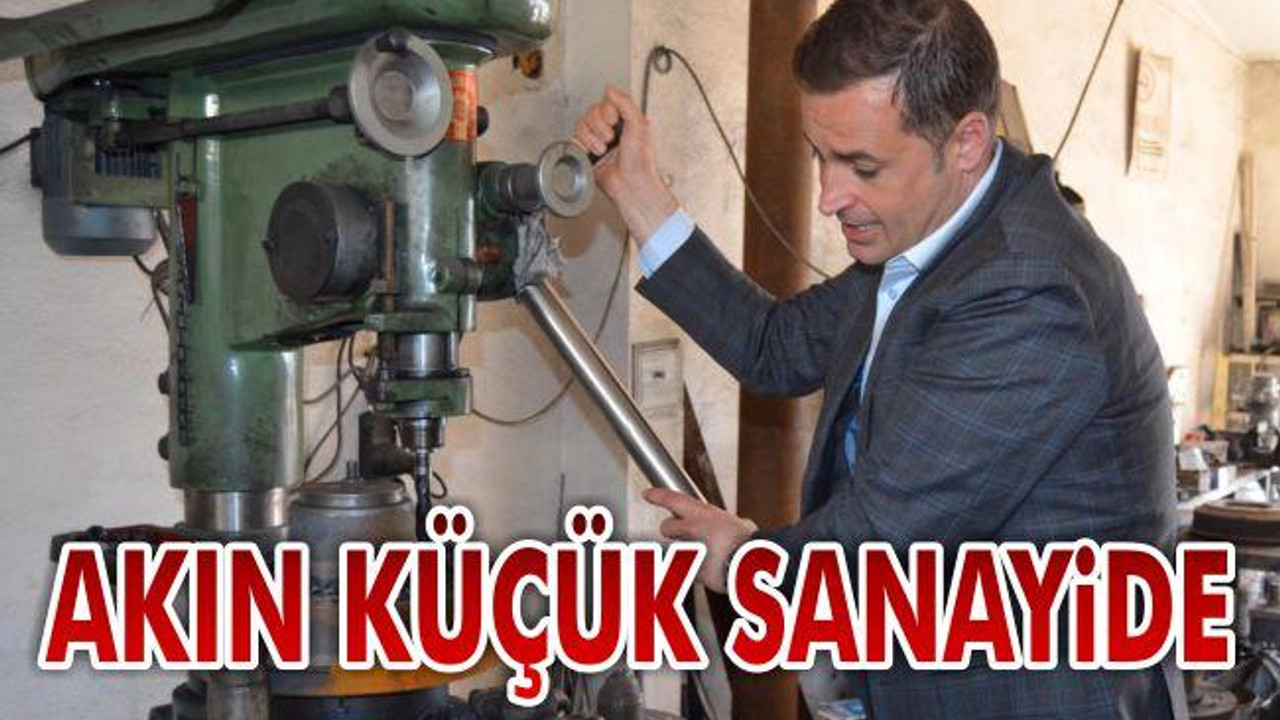 Akın Küçük Sanayi'de