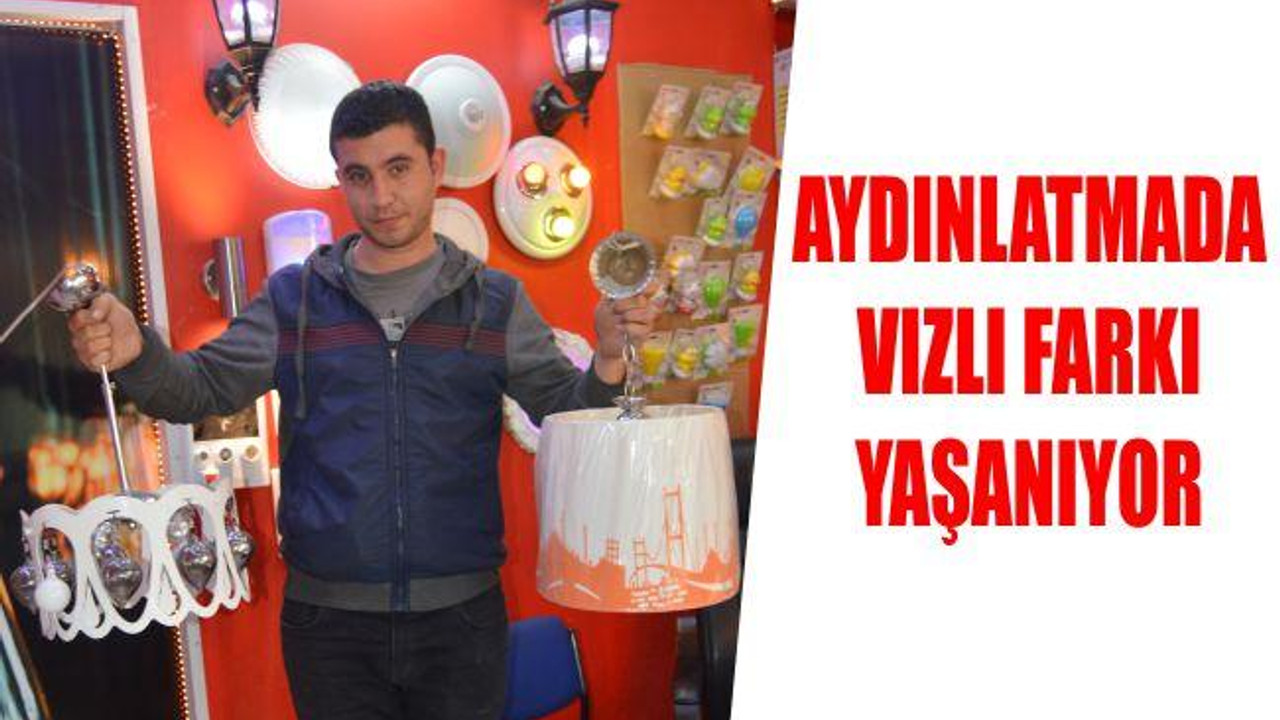 Aydınlatmada Vızlı Farkı Yaşanıyor