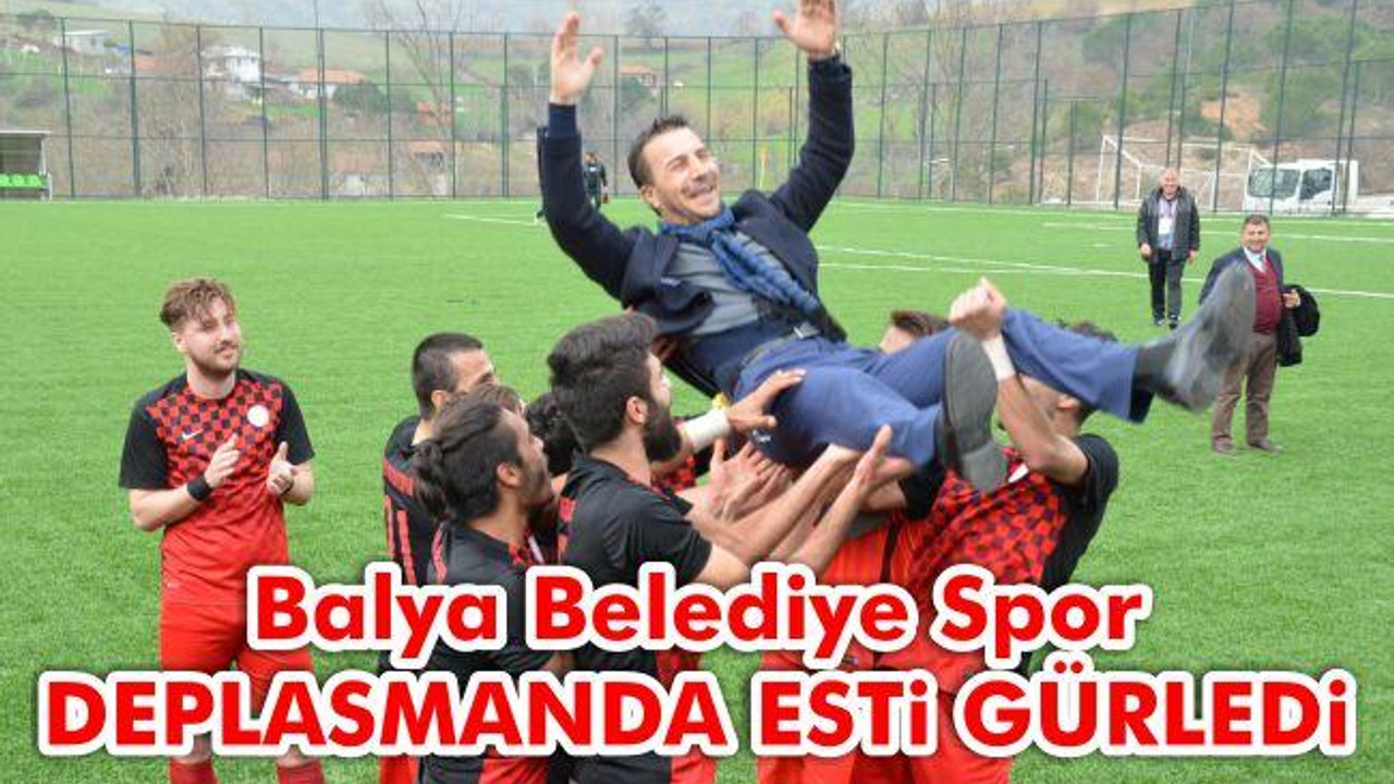 Balya Belediye Spor deplasmanda esti gürledi