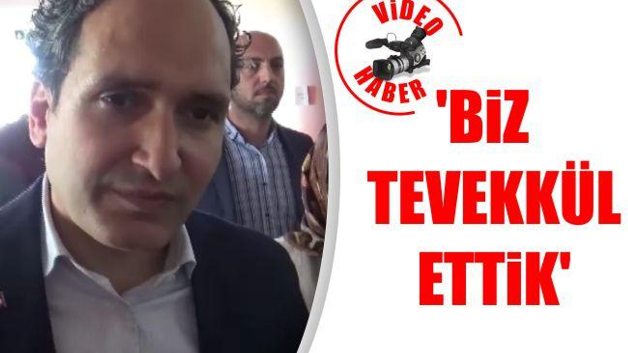 'Biz Tevekkül Ettik'