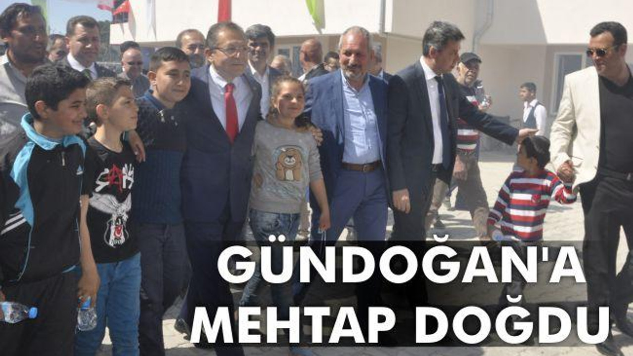 GÜNDOĞAN’A MEHTAP DOĞDU