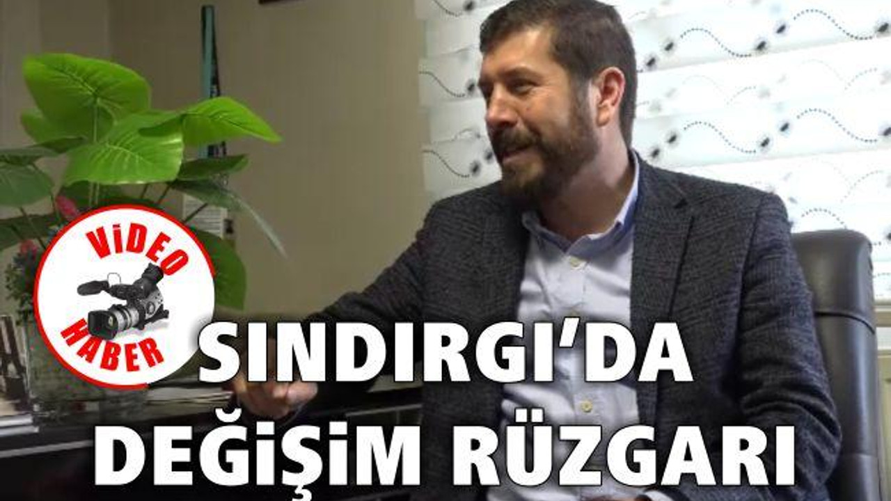 Sındırgı'da Değişim Rüzgarı