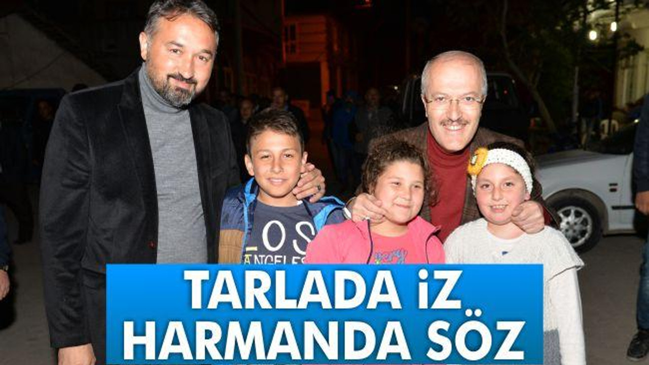 Tarlada iz harmanda söz