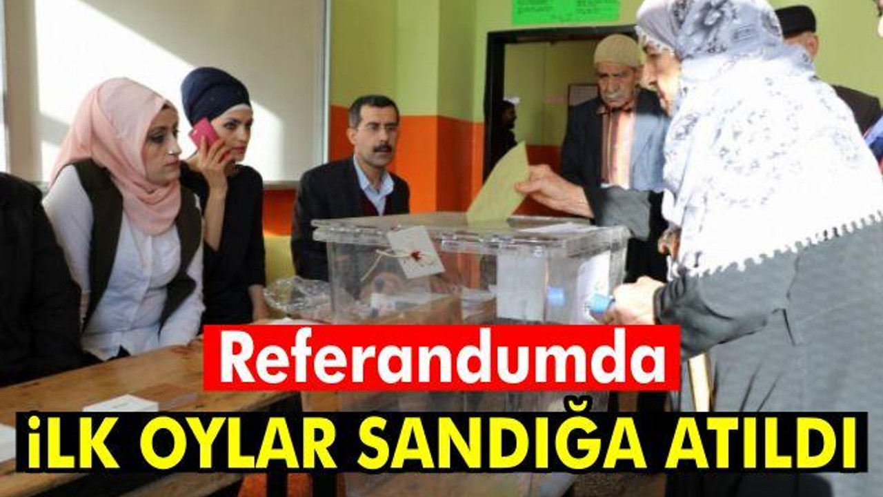 Referandumda ilk oylar sandığa atıldı