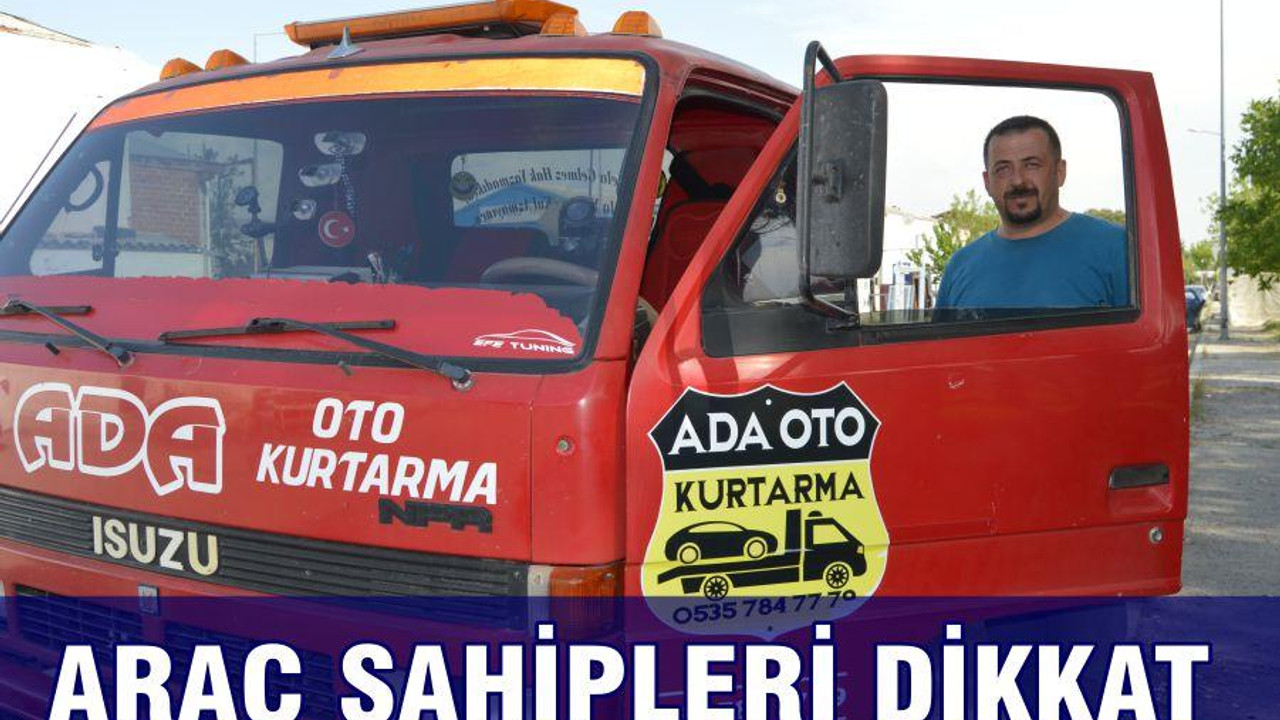 ARAÇ SAHİPLERİ DİKKAT