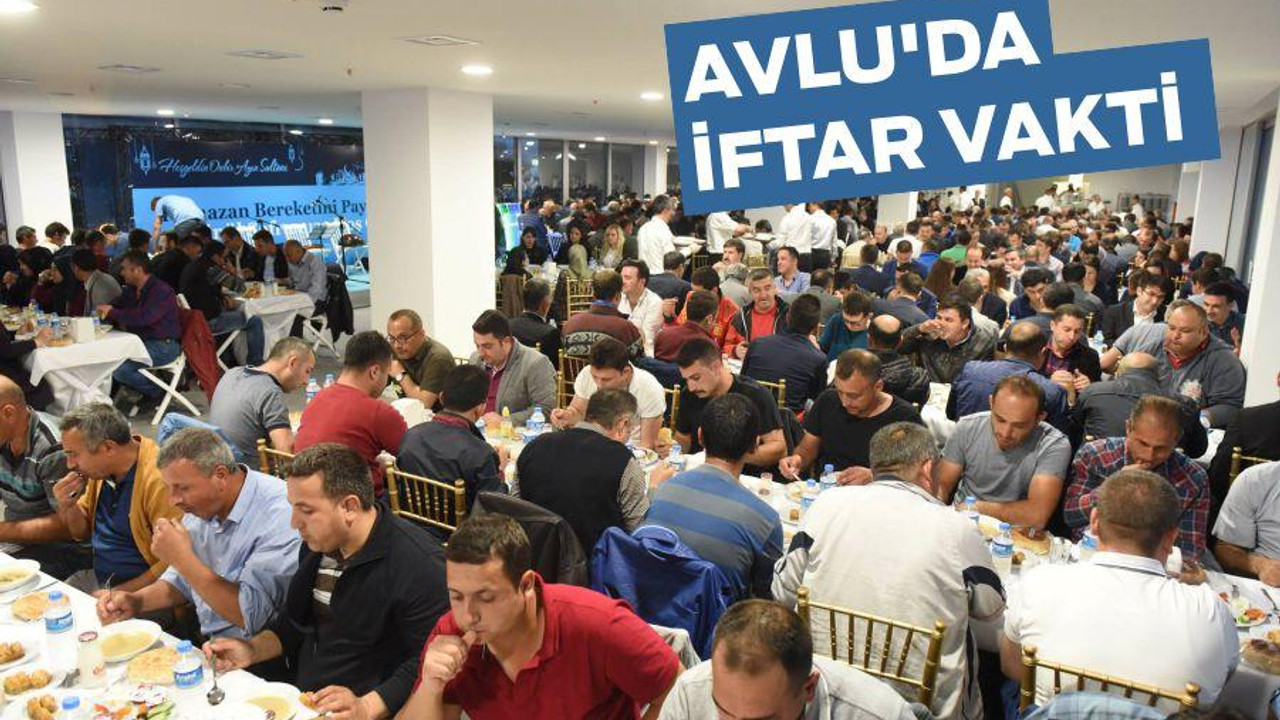 AVLU’DA İFTAR VAKTİ