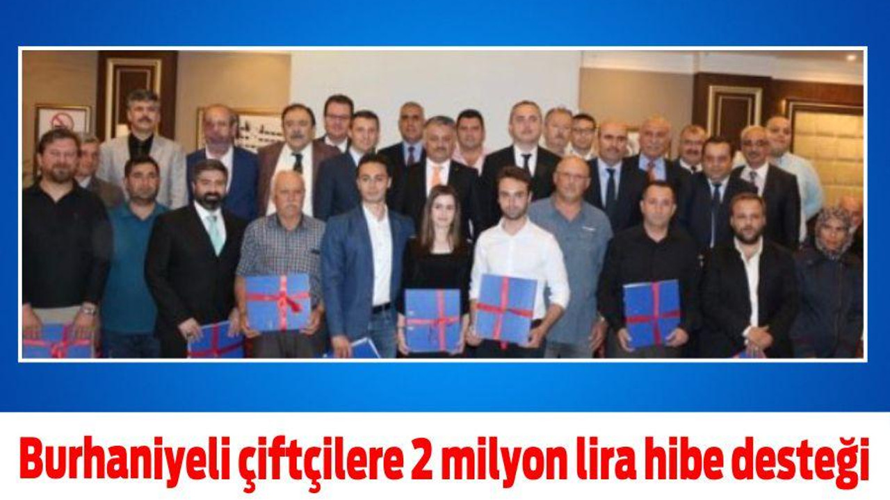Burhaniyeli çiftçilere 2 milyon lira hibe desteği