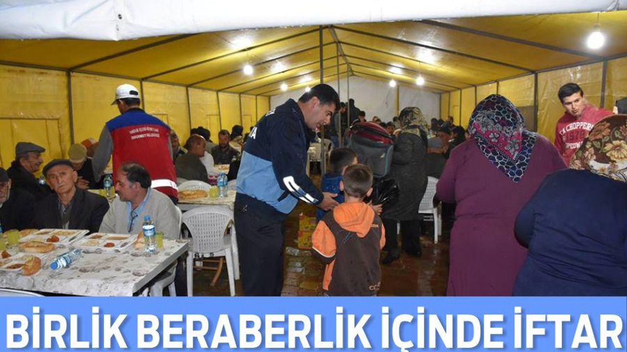 BİRLİK BERABERLİK İÇİNDE İFTAR