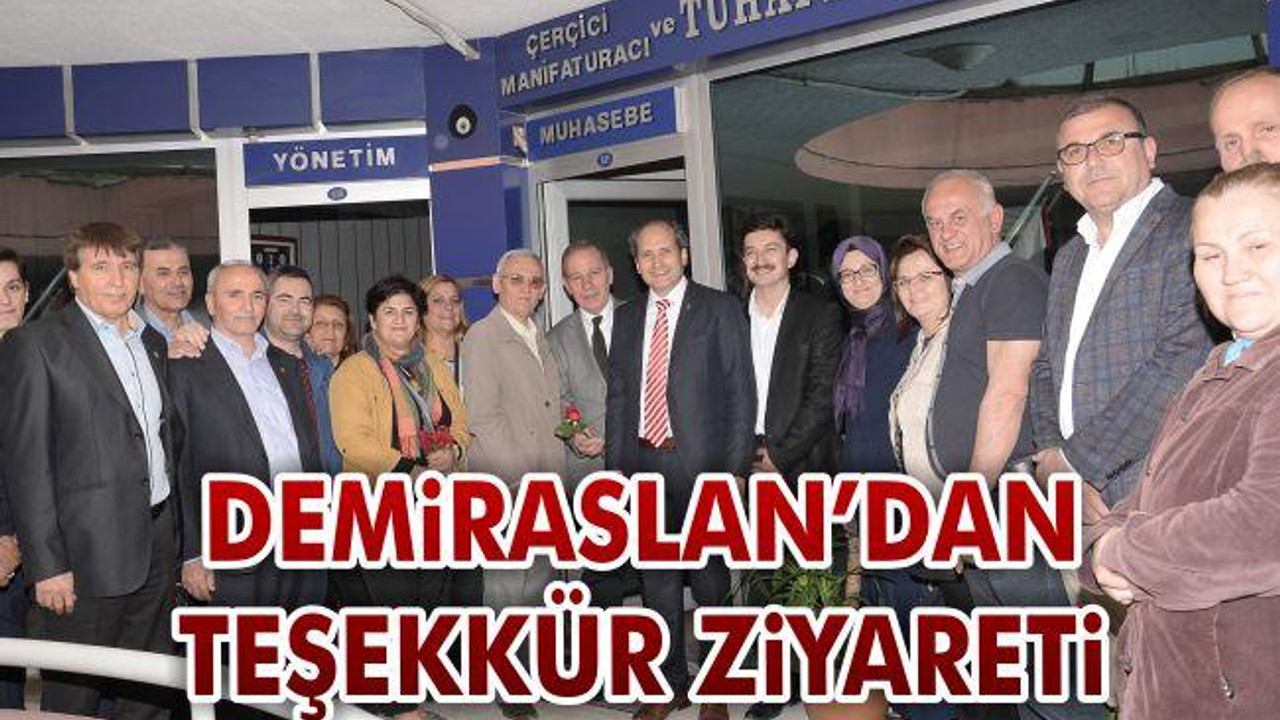 Demiraslan'dan teşekkür ziyareti