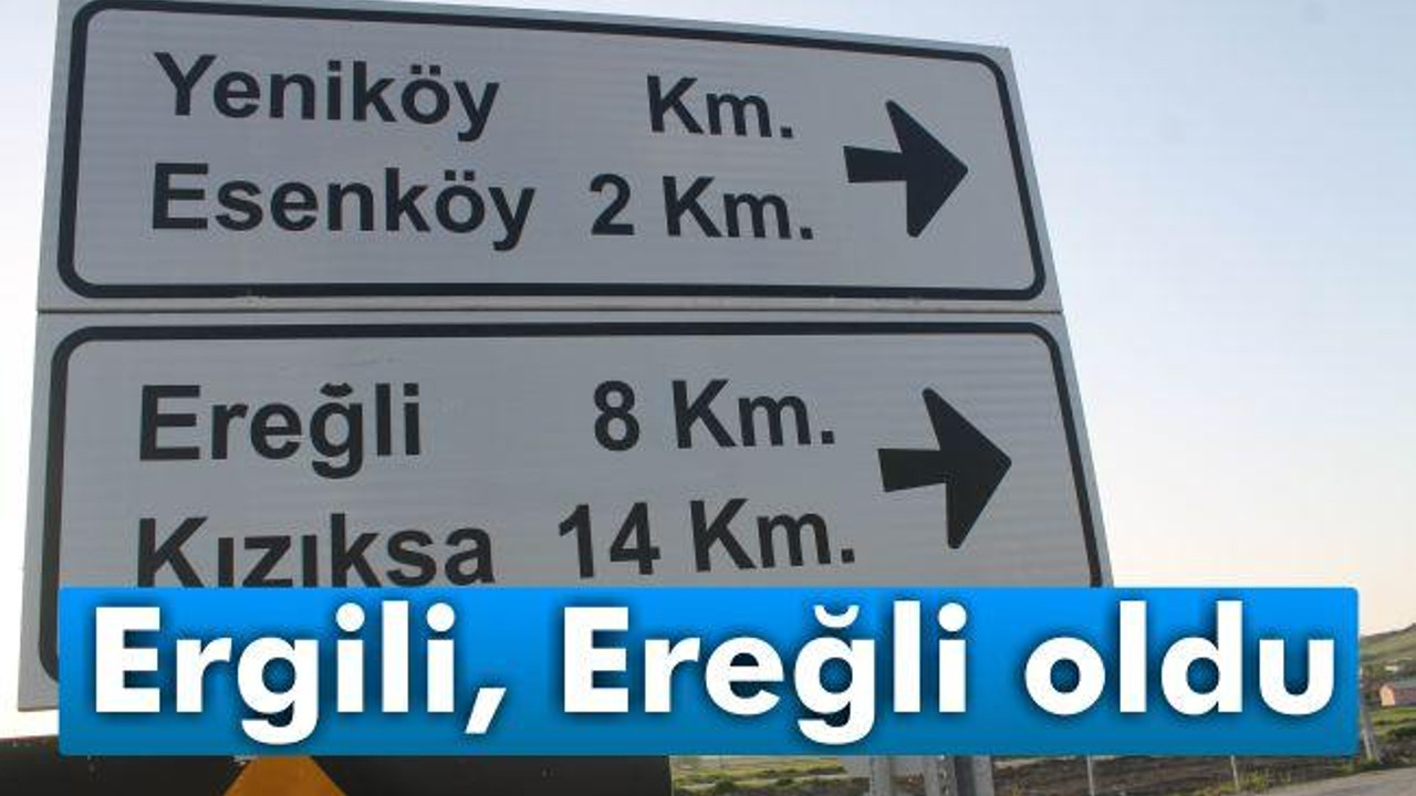 Ergili, Ereğli oldu