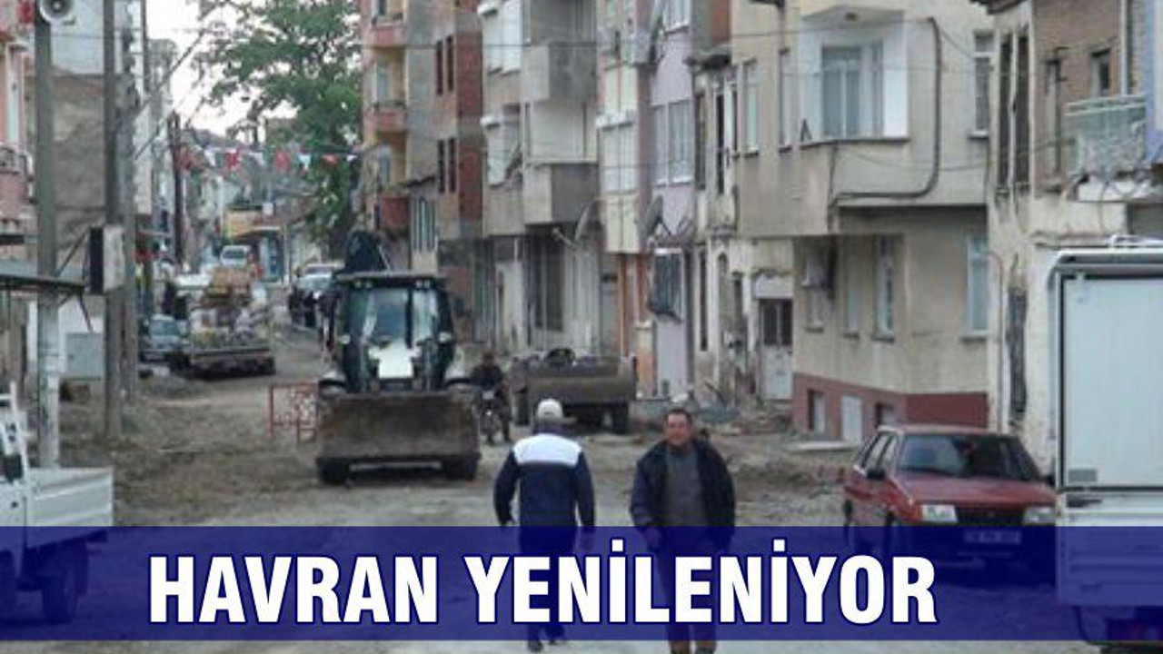 HAVRAN YENİLENİYOR
