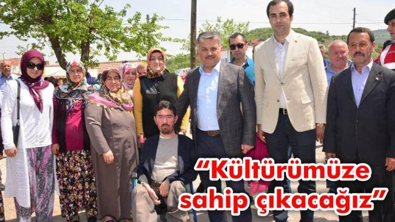 “Kültürümüze sahip çıkacağız”