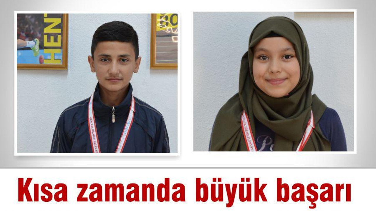 Kısa zamanda büyük başarı