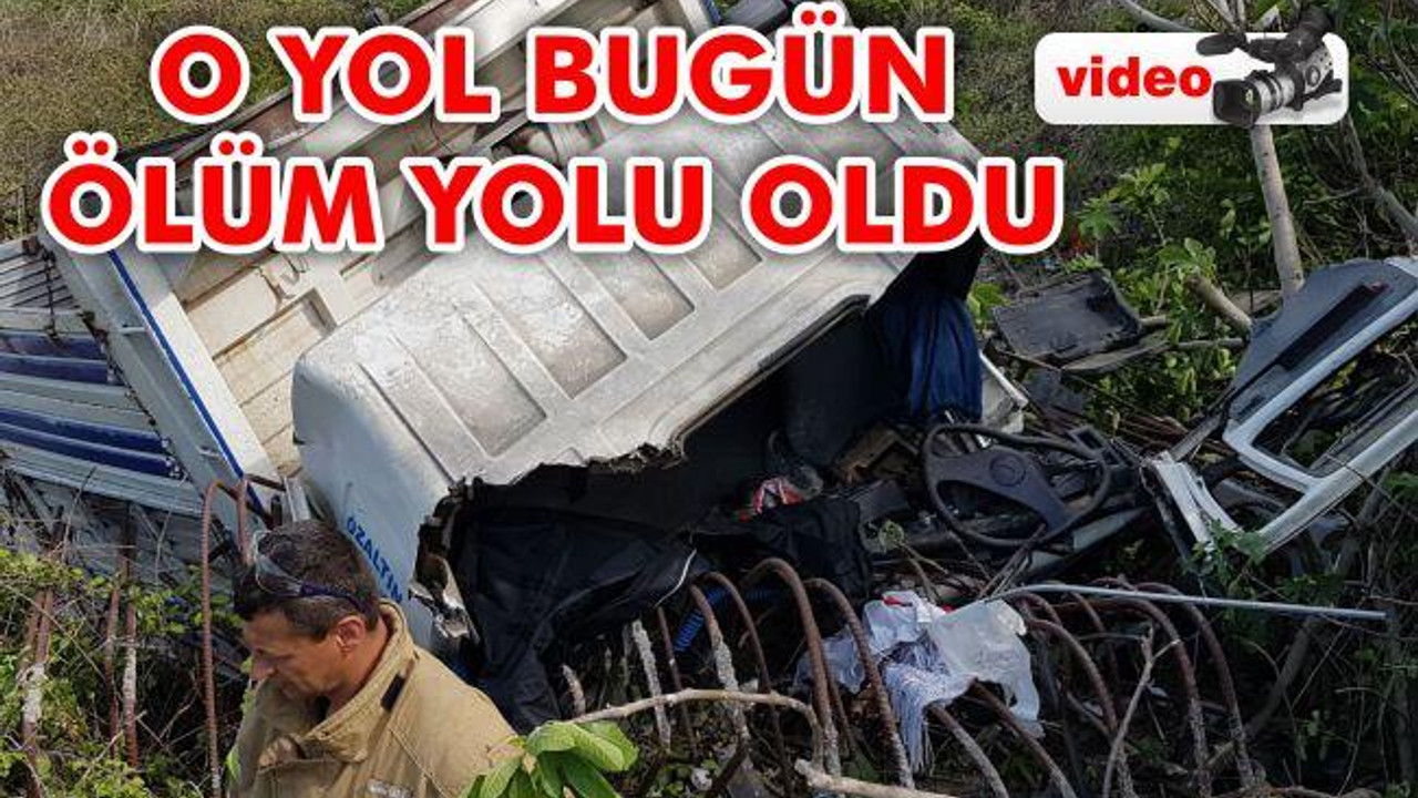 O yol bugün ölüm yolu oldu