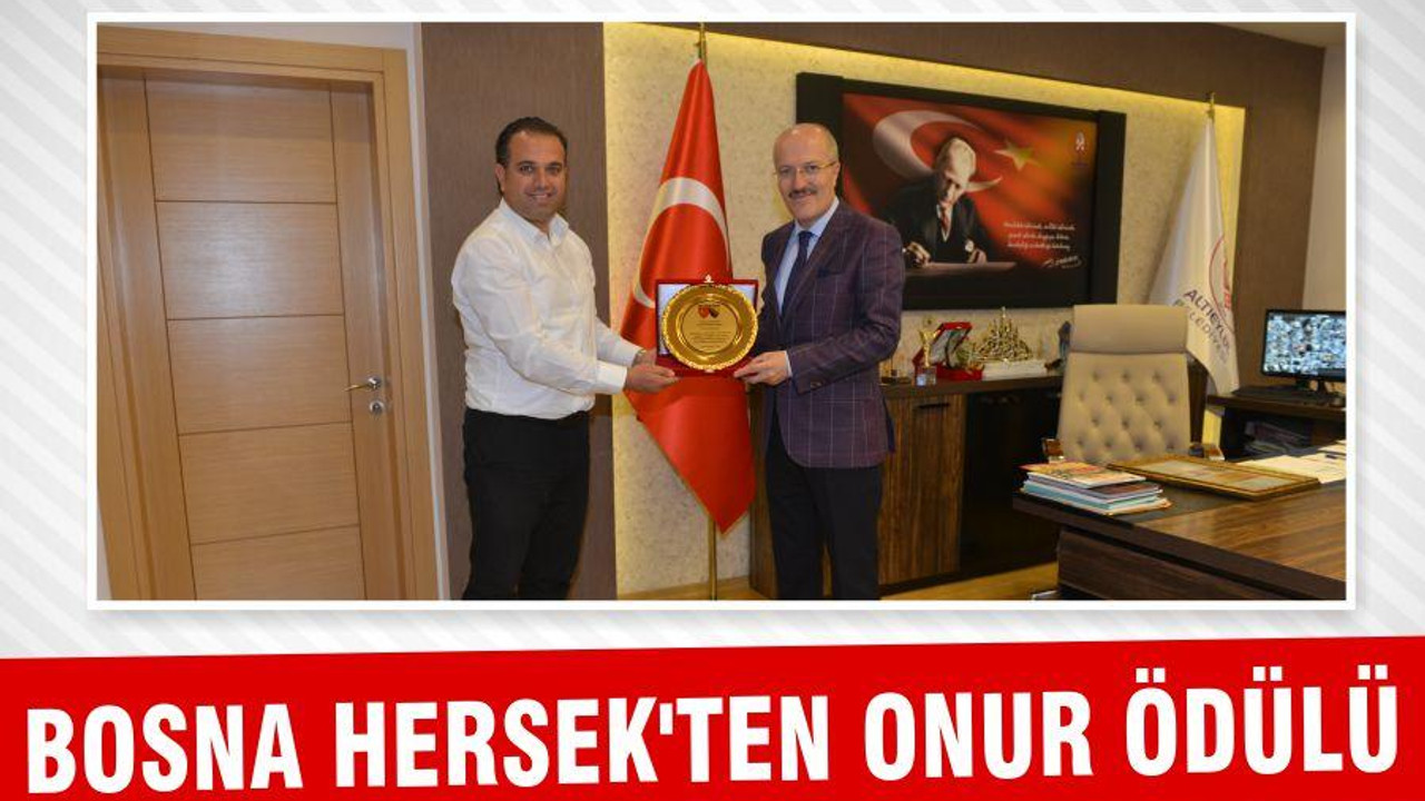 BOSNA HERSEK’TEN ONUR ÖDÜLÜ