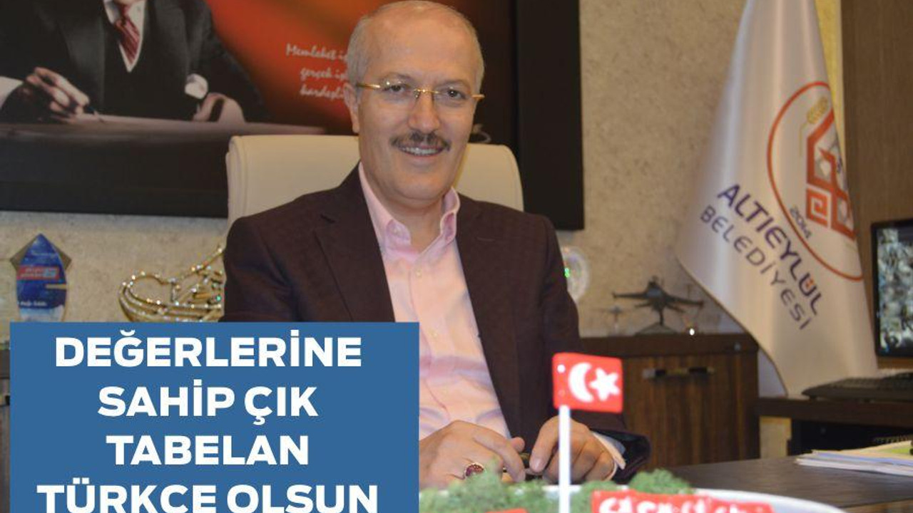 DEĞERLERİNE SAHİP ÇIK TABELAN TÜRKÇE OLSUN