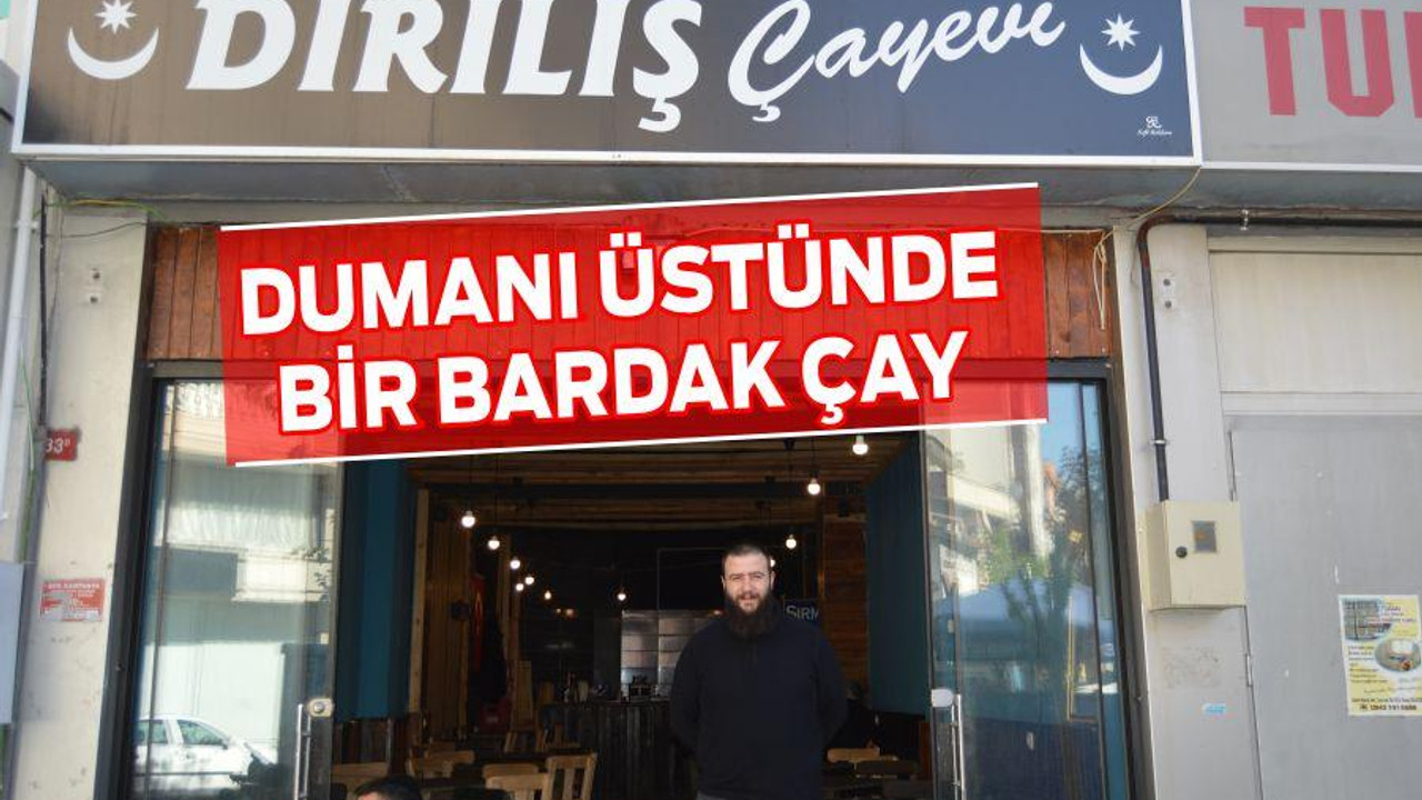 DUMANI ÜSTÜNDE BİR BARDAK ÇAY