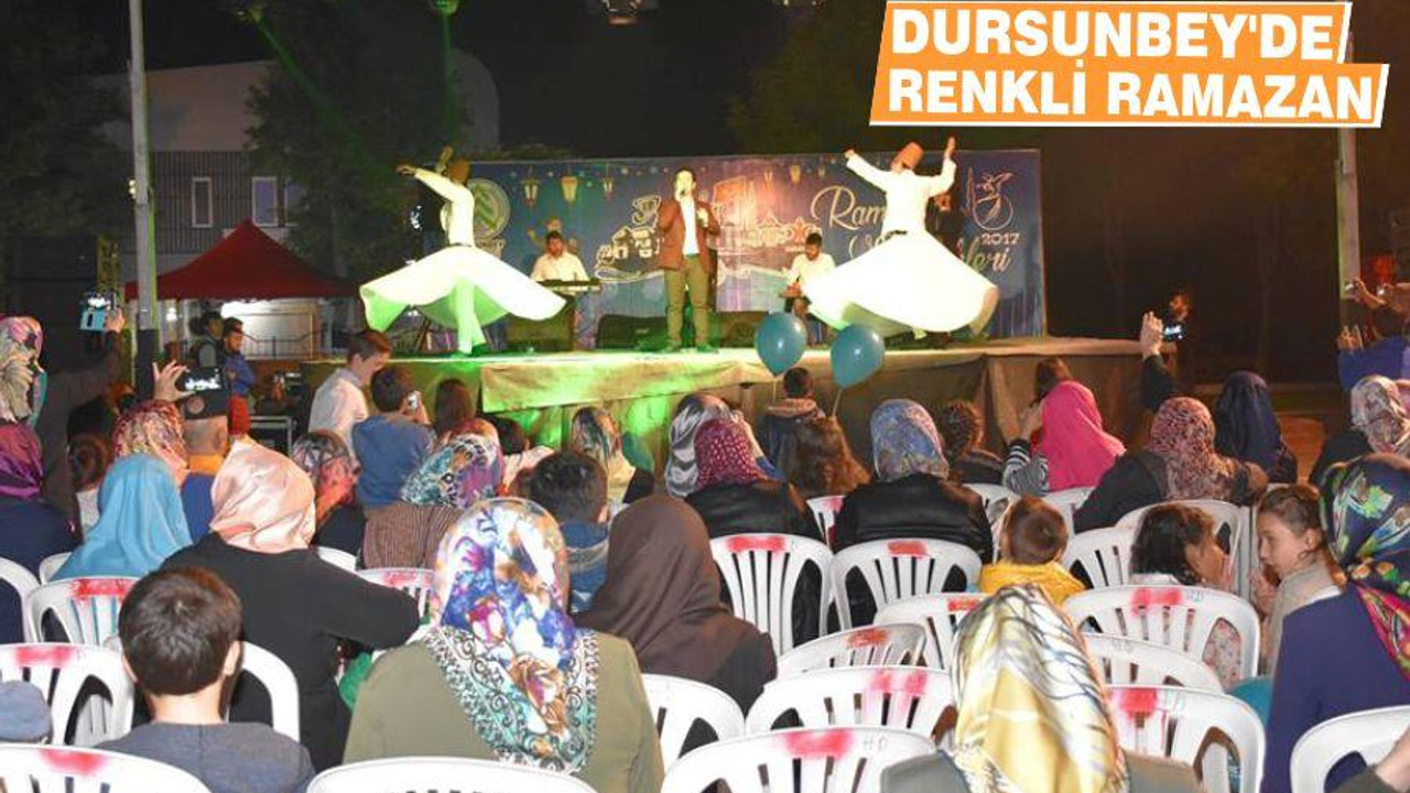 DURSUNBEY’DE RENKLİ RAMAZAN