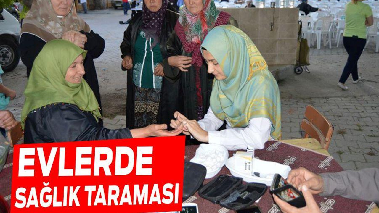 EVLERDE SAĞLIK TARAMASI