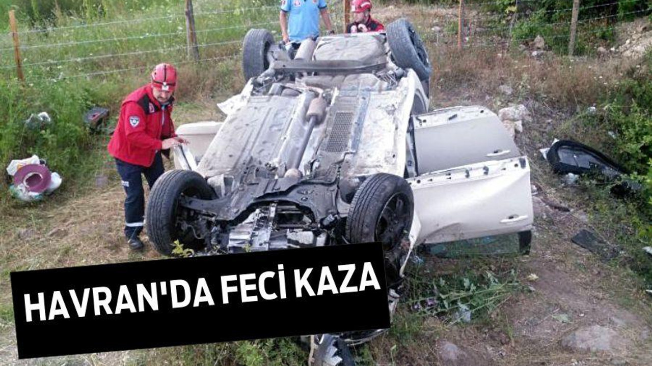 HAVRAN’DA FECİ KAZA