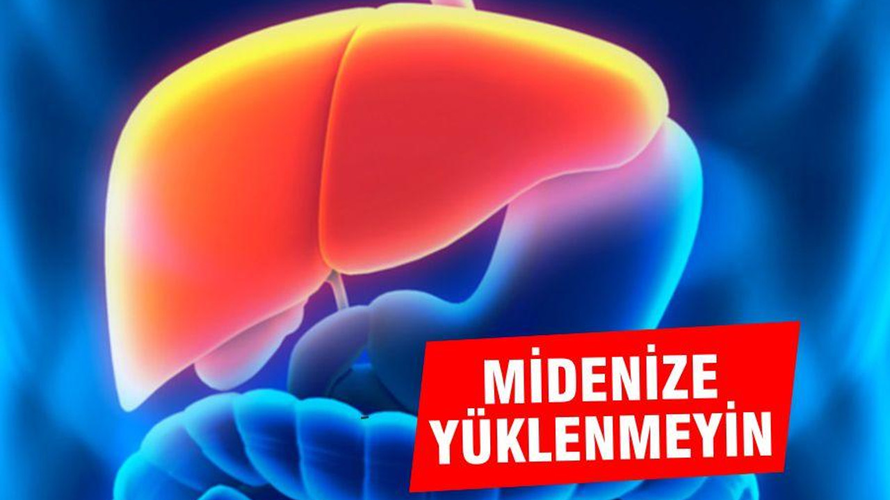 MİDENİZE YÜKLENMEYİN