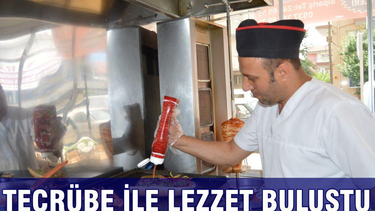 TECRÜBE İLE LEZZET BULUŞTU