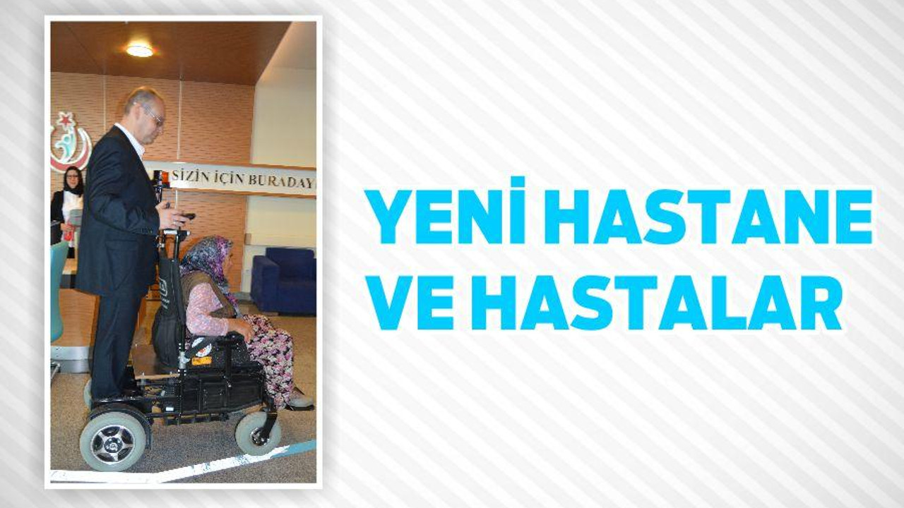 YENİ HASTANE VE HASTALAR