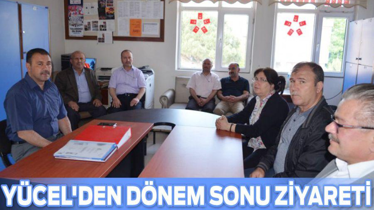 Yücel’den Dönem sonu ziyareti