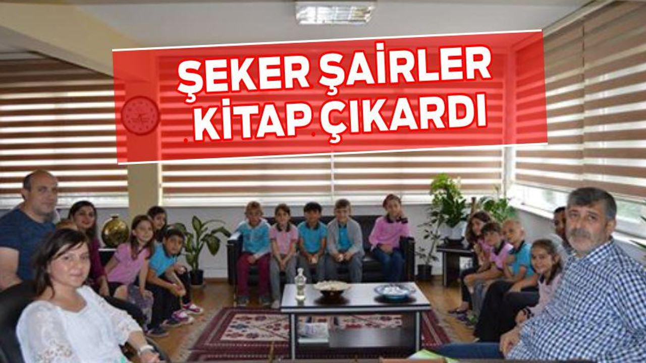 ŞEKER ŞAİRLER KİTAP ÇIKARDI