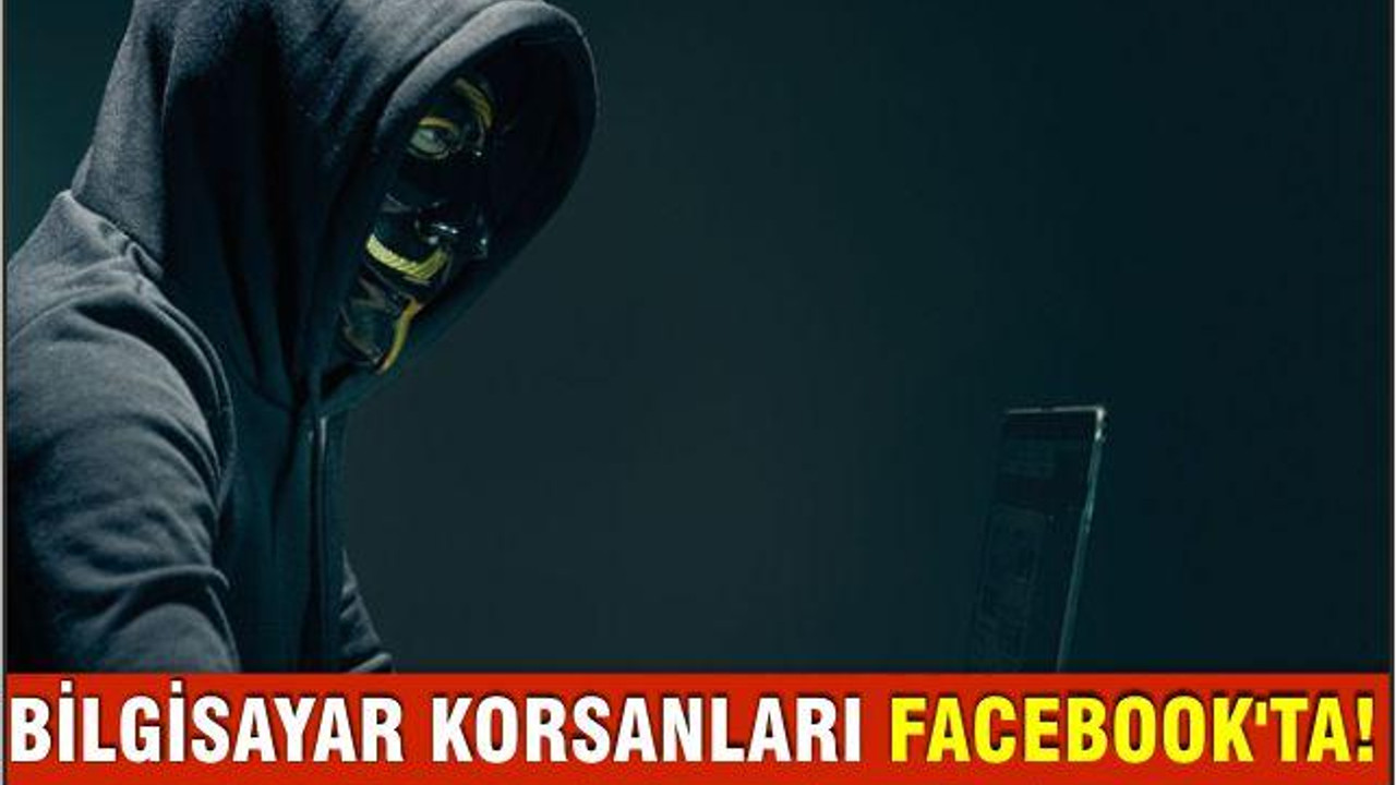 Bilgisayar Korsanları Facebook'ta!