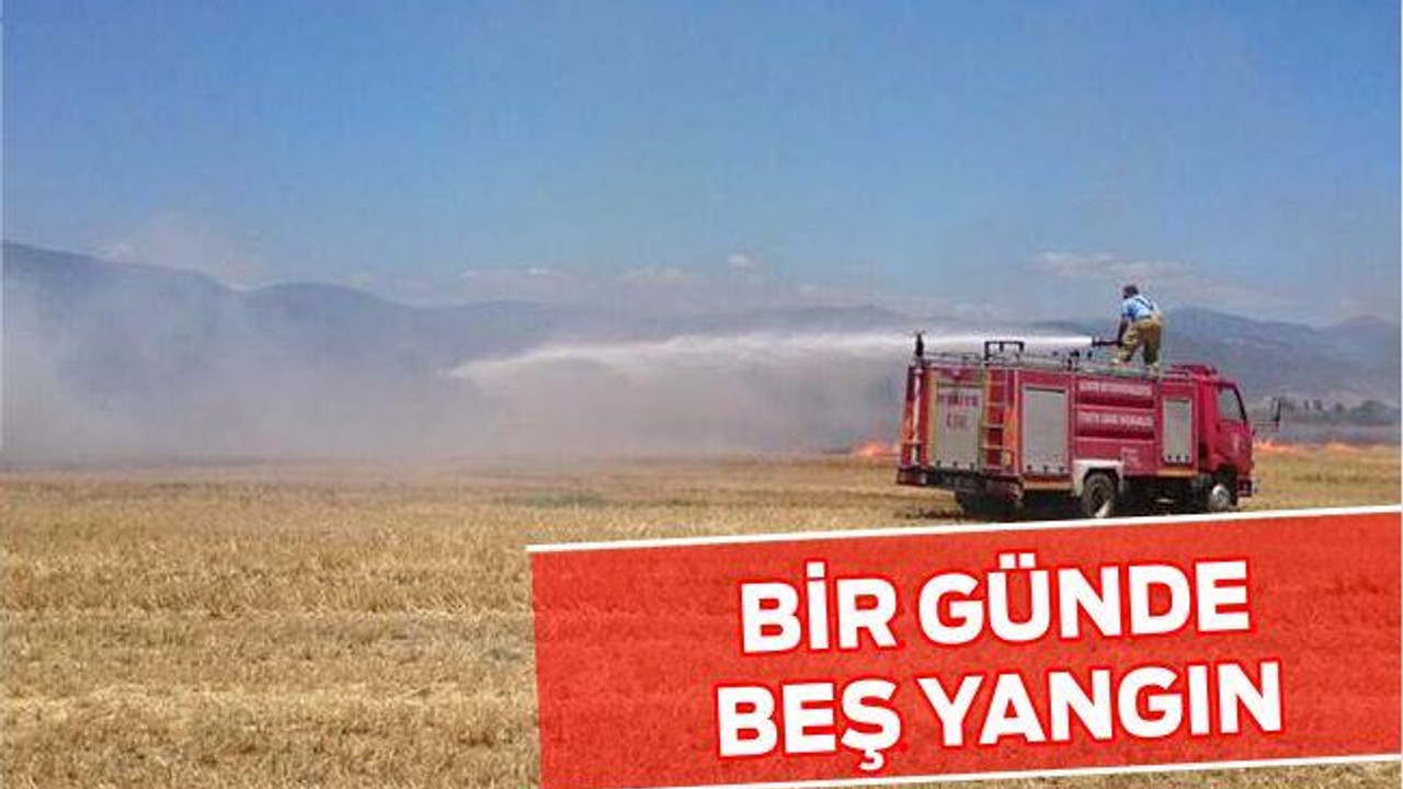 BİR GÜNDE BEŞ YANGIN