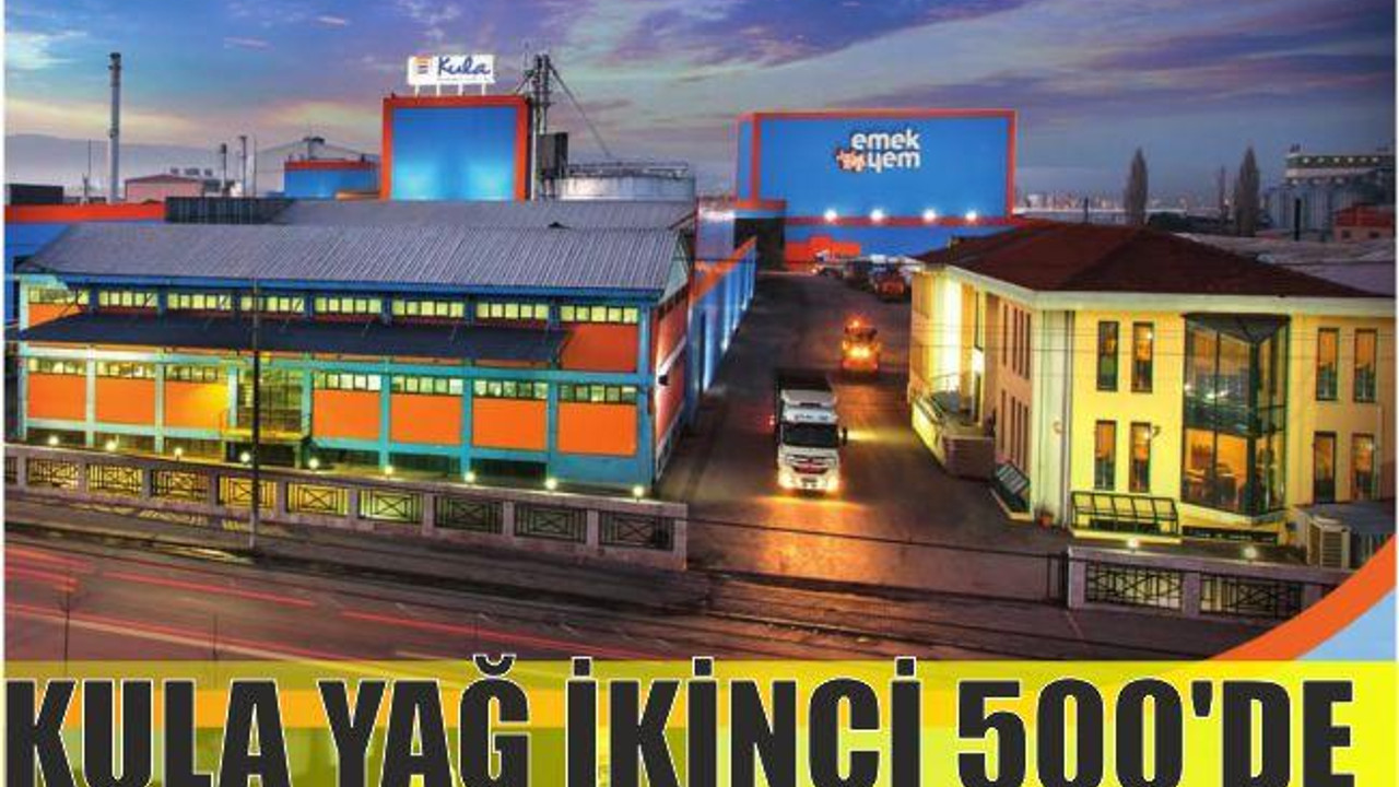 KULA YAĞ İKİNCİ 500’DE